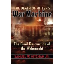 Death of Hitler's War Machine