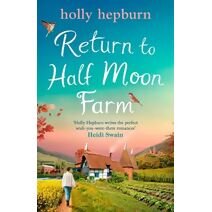 Return to Half Moon Farm