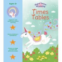 Magical Unicorn Academy: Times Tables (Magical Unicorn Academy)
