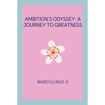 Ambition's Odyssey