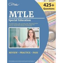 MTLE Special Education Core Skills (Birth to Age 21) Study Guide