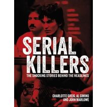 Serial Killers (Arcturus Illustrated Case Files)