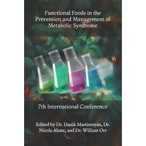 Functional Foods in the Prevention and Management of Metabolic Syndrome (Functional Food Science)