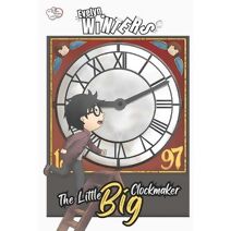 Little Big Clockmaker (Chester Tales)