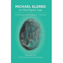 Michael Eldred on the Digital Age