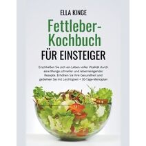 Fettleber-Kochbuch f�r Einsteiger