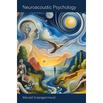 Neuroacoustic Psychology