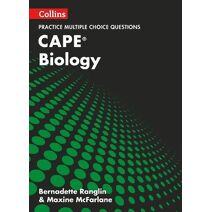 CAPE Biology Multiple Choice Practice (Collins CAPE Biology)