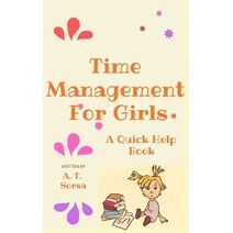 Time Management for Girls (Time Management and School Issues)