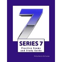 Series 7 Practice Exams and Study Guide