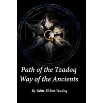 Path of Tzadoq, Way of the Ancients