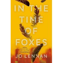In the Time of Foxes