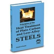 Principles of the Heat Treatment Plain Carbon and Alloy Steels