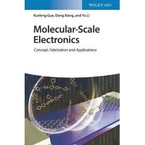 Molecular-Scale Electronics - Concept, Fabrication  and Applications
