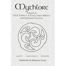 Mythlore 95/96 (Mythlore: A Journal of J. R. R. Tolkien, C. S. Lewis, Charles Williams, and Mythopoeic Literature)