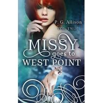 Missy Goes to West Point (Missy the Werecat)