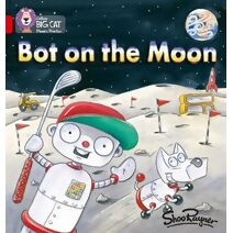 Bot on the Moon (Collins Big Cat Phonics)