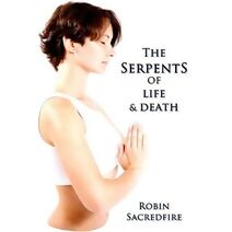 Serpents of Life and Death