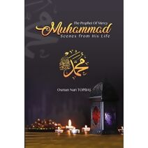 Prophet of Mercy - Muhammad