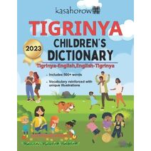 Tigrinya Children's Dictionary (Creating Safety with Tigrinya)
