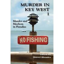 Murder In Key West 1-Murder and Mayhem in Paradise