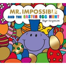 Mr Impossible and The Easter Egg Hunt – Story Library Format (Mr. Men & Little Miss Celebrations)