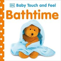 Baby Touch and Feel Bathtime (Baby Touch and Feel)