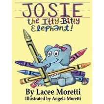 Josie The Itty-Bitty Elephant