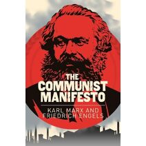 Communist Manifesto (Arcturus Classics)
