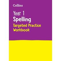 Year 1 Spelling Targeted Practice Workbook (Collins KS1 Practice)
