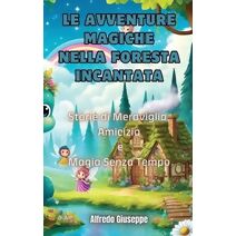 Avventure Magiche nella Foresta Incantata