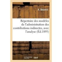 Repertoire Des Modeles de l'Administration Des Contributions Indirectes, Analyse Des Instructions