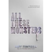 All These Monsters (All These Monsters)