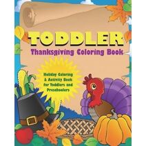 Toddler Thanksgiving Coloring Book (Toddler Coloring Books)