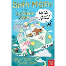 Shifty McGifty and Slippery Sam: Up, Up and Away! (Shifty McGifty and Slippery Sam)