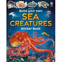 Build Your Own Sea Creatures (Build Your Own Sticker Book)