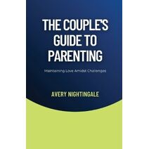 Couple's Guide to Parenting