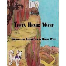 Teeta Heads West