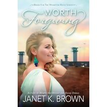 Worth Forgiving