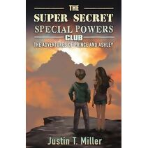 Super Secret Special Powers Club (Adventures of Prince and Ashley)