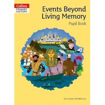 Events Beyond Living Memory Pupil Book (Collins Primary History)
