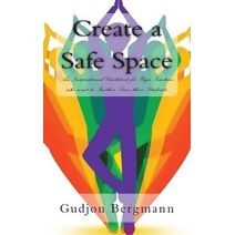 Create a Safe Space