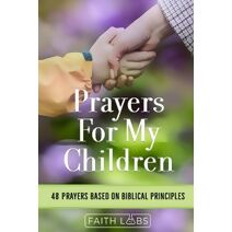 Prayers for My Children (Prayers for My Family)
