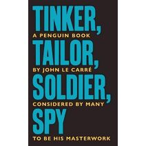 Tinker Tailor Soldier Spy (Smiley Collection)