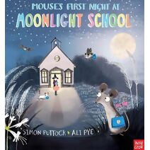 Mouse's First Night at Moonlight School (Moonlight School)