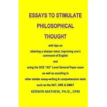 Essays To Stimulate Philosophical Thought with tips on attaining a sharper mind,