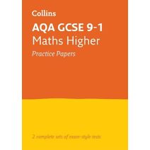 AQA GCSE 9-1 Maths Higher Practice Papers (Collins GCSE Grade 9-1 Revision)