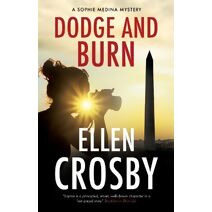 Dodge and Burn (Sophie Medina Mystery)