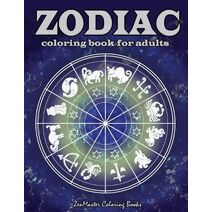 Zodiac Adult Coloring Book (Therapeutic Coloring Books for Adults)