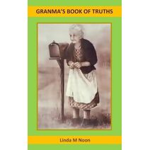 Granma's Book Of Truths